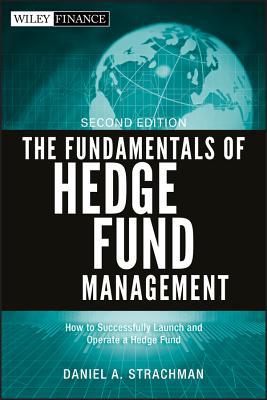 The Fundamentals Of Hedge Fund Management Ebook